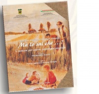 Esperienze didattiche di educazione alimentare "Ma lo sai che...?"